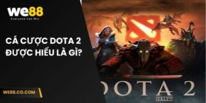 Cá cược Dota 2 được hiểu là gì?