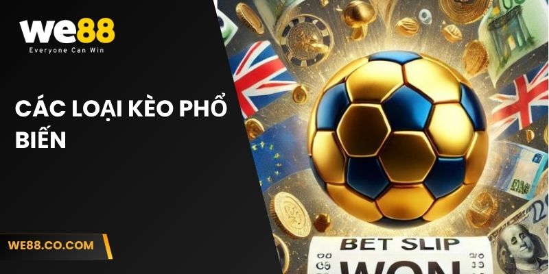 Các loại kèo phổ biến trong game cá cược thể thao We88