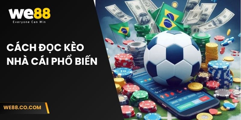 Cách đọc kèo nhà cái phổ biến
