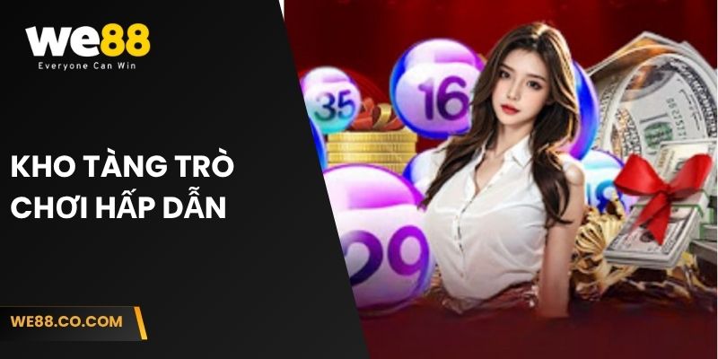 Kho tàng trò chơi hấp dẫn