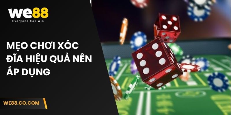 Mẹo chơi Xóc đĩa hiệu quả nên áp dụng