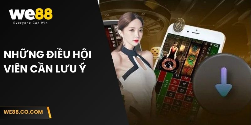 Những điều hội viên cần lưu ý