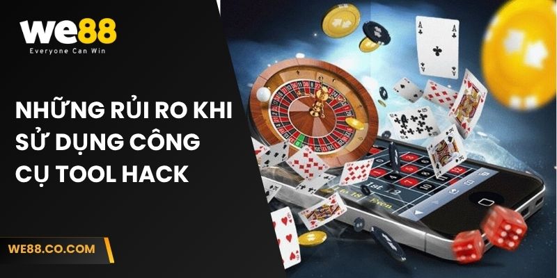 Những rủi ro khi sử dụng công cụ tool hack
