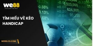 Tìm hiểu về kèo Handicap