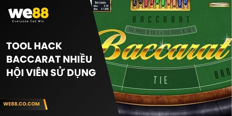 Tool hack baccarat nhiều hội viên sử dụng